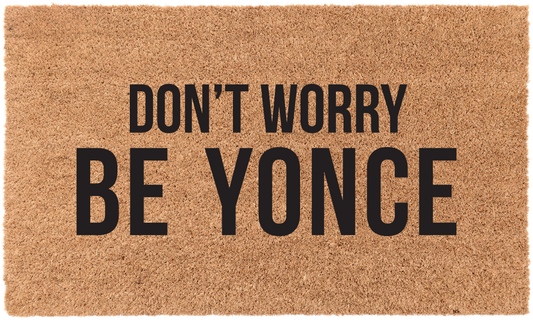 Don't Worry Be Yonce