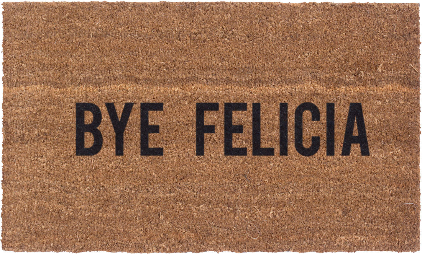 Bye Felicia Vinyl Coir Doormat