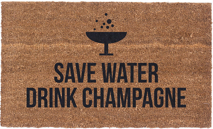 Save Water, Drink Champagne